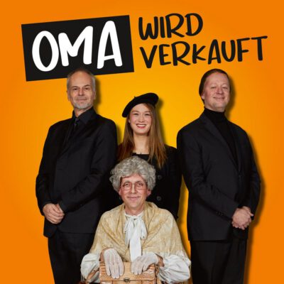 Oma wird verkauft - Weyher Theater